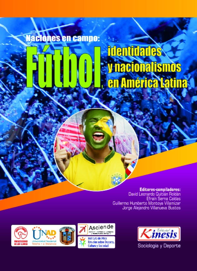 Capa do livro: "Naciones en campo: fútbol, identidades y nacionalismos en América Latina"